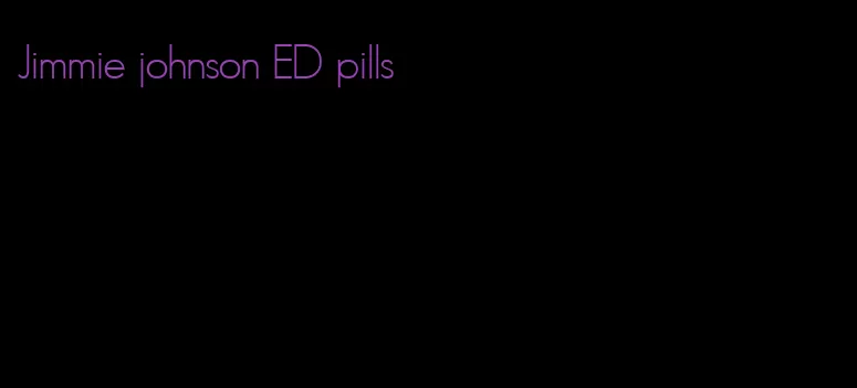 Jimmie johnson ED pills
