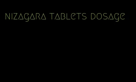 nizagara tablets dosage