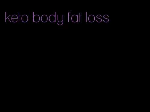keto body fat loss