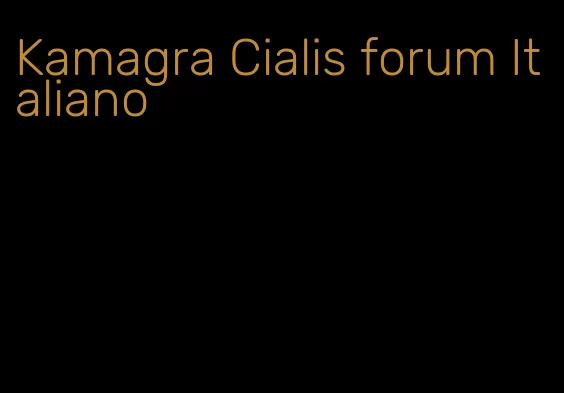 Kamagra Cialis forum Italiano