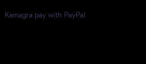 Kamagra pay with PayPal