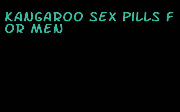 kangaroo sex pills for men