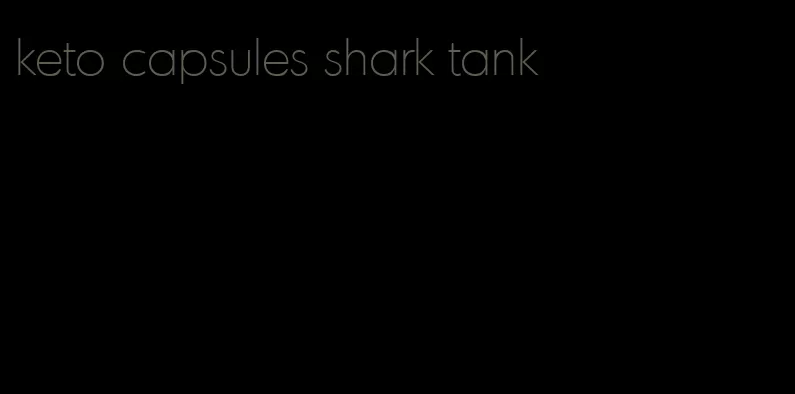 keto capsules shark tank