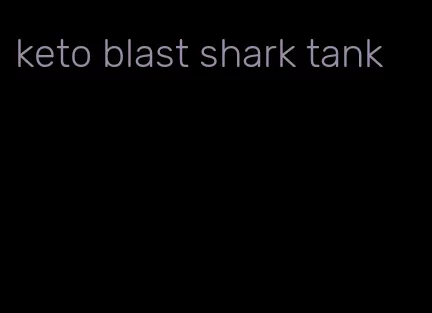 keto blast shark tank
