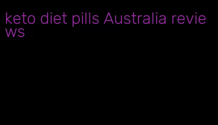 keto diet pills Australia reviews