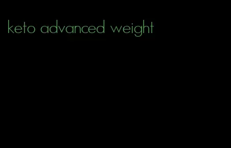 keto advanced weight