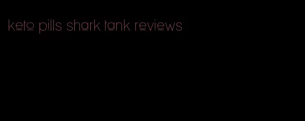 keto pills shark tank reviews