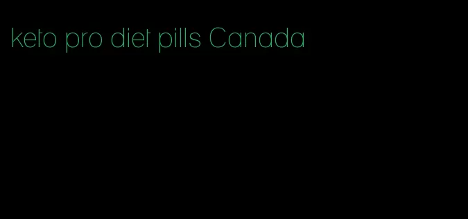 keto pro diet pills Canada