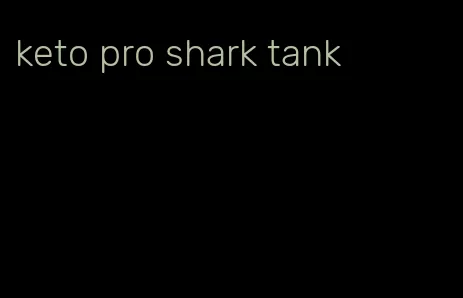 keto pro shark tank