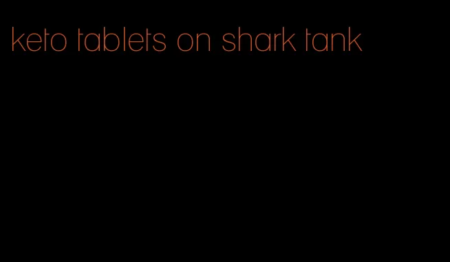 keto tablets on shark tank