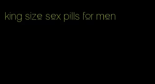 king size sex pills for men