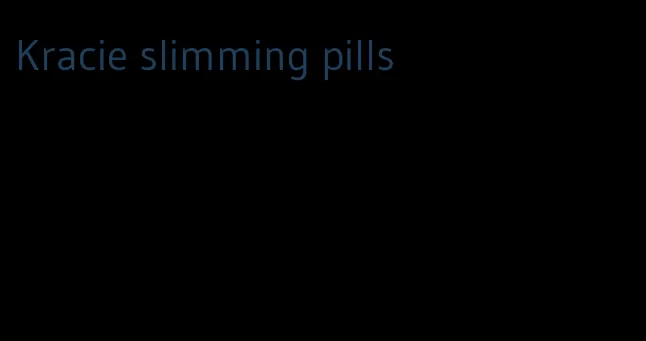Kracie slimming pills