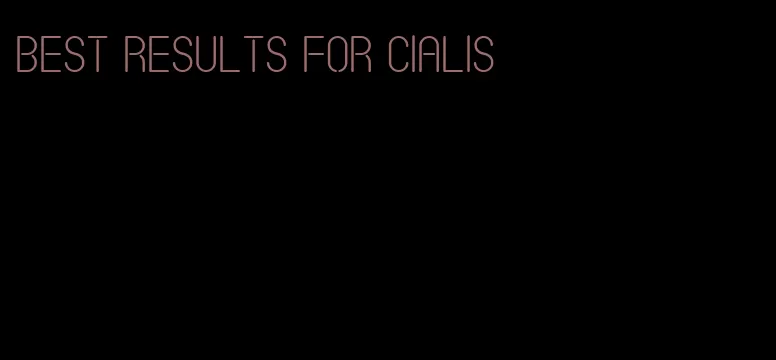 best results for Cialis
