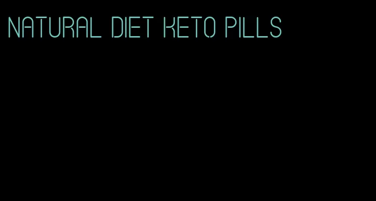 natural diet keto pills