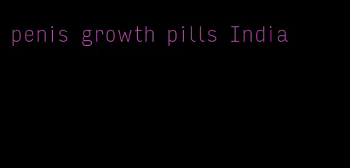 penis growth pills India