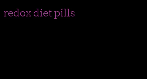 redox diet pills