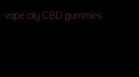 vape city CBD gummies