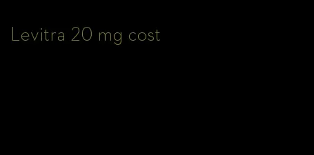 Levitra 20 mg cost