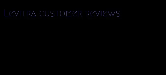Levitra customer reviews