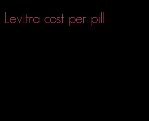 Levitra cost per pill
