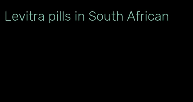 Levitra pills in South African