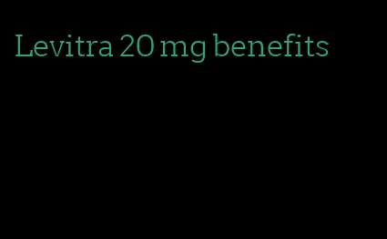 Levitra 20 mg benefits