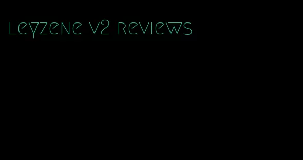 leyzene v2 reviews