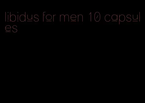 libidus for men 10 capsules