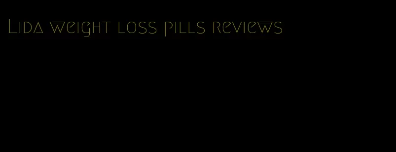 Lida weight loss pills reviews