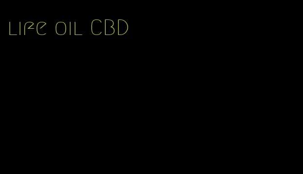 life oil CBD