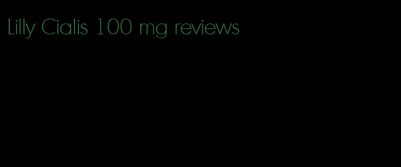 Lilly Cialis 100 mg reviews