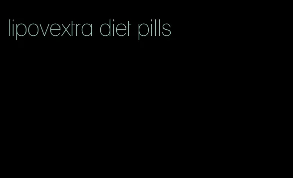 lipovextra diet pills