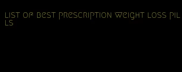 list of best prescription weight loss pills
