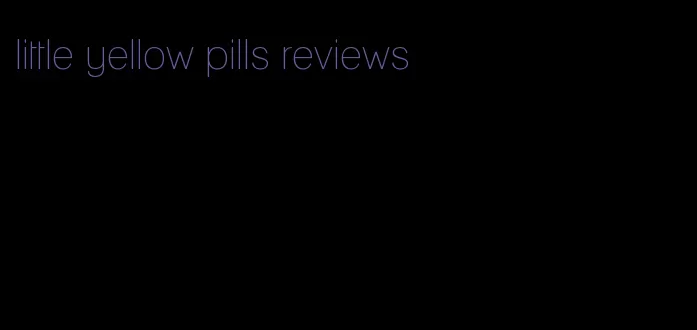 little yellow pills reviews