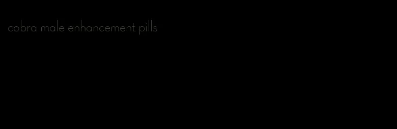 cobra male enhancement pills