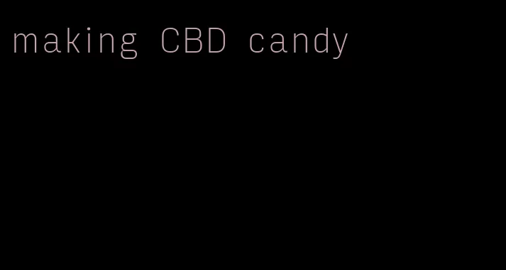 making CBD candy