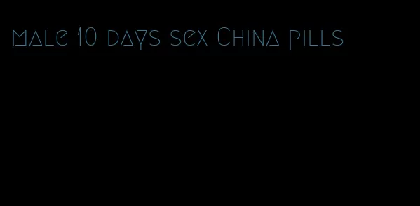 male 10 days sex China pills