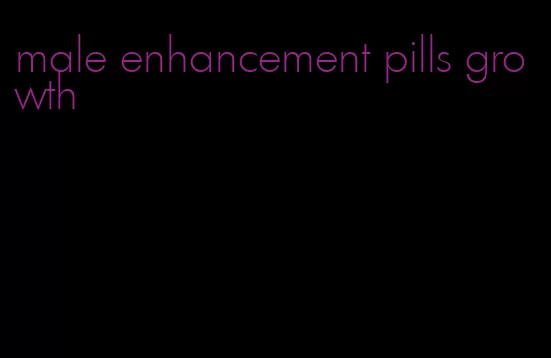 male enhancement pills growth