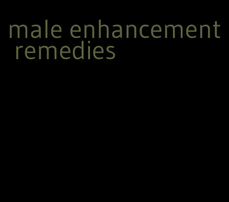 male enhancement remedies