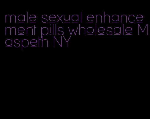 male sexual enhancement pills wholesale Maspeth NY