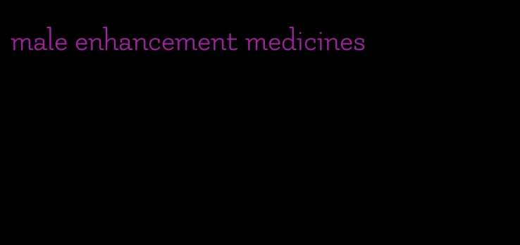 male enhancement medicines