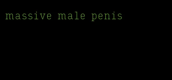 massive male penis