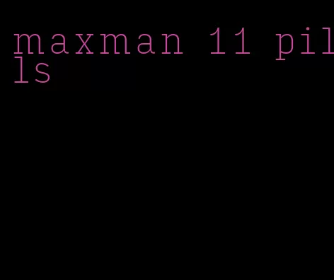 maxman 11 pills