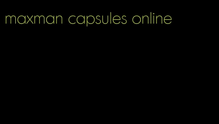 maxman capsules online