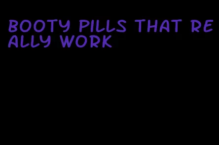 booty pills that really work