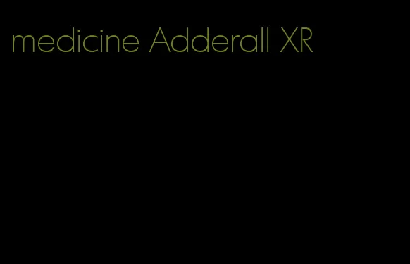 medicine Adderall XR