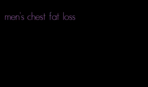 men's chest fat loss
