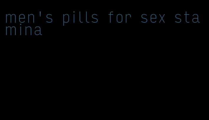 men's pills for sex stamina