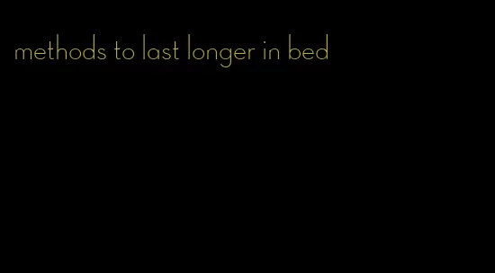 methods to last longer in bed