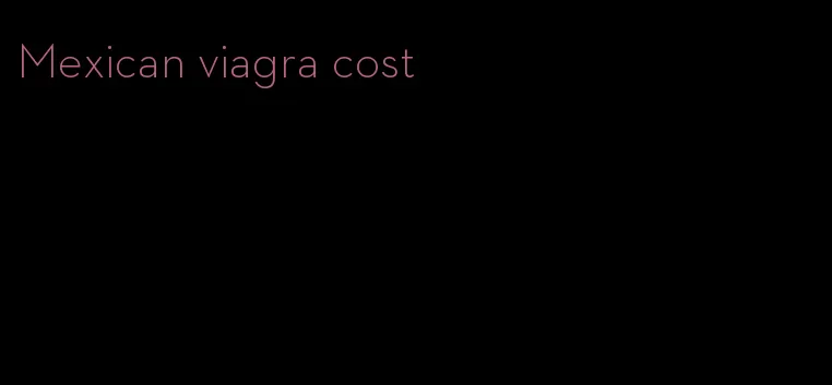 Mexican viagra cost